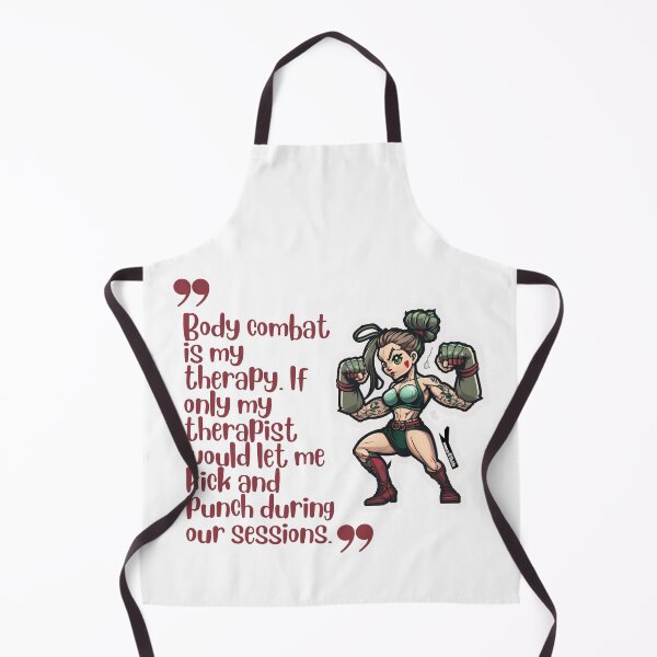Item preview, "Body combat is my therapy. If only my therapist would let me kick and punch during our sessions." designed and sold by Cute-Jory-Store.
