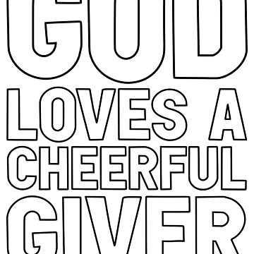 "God Loves A Cheerful Giver" Sticker for Sale by plushism | Redbubble