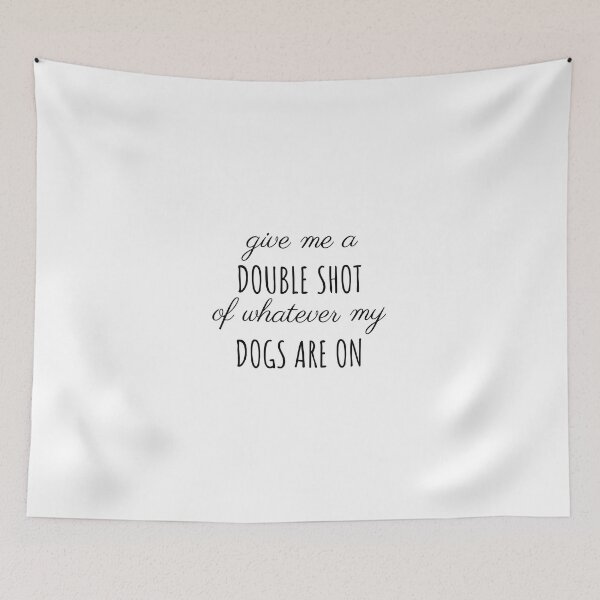 Item preview, Dog quotes, cute dog quotes, nice dog quotes designed and sold by Minimalist Quotes and Sayings.