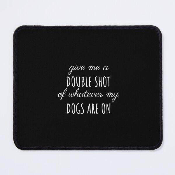 Item preview, Dog quotes, cute dog quotes, nice dog quotes designed and sold by Minimalist Quotes and Sayings.