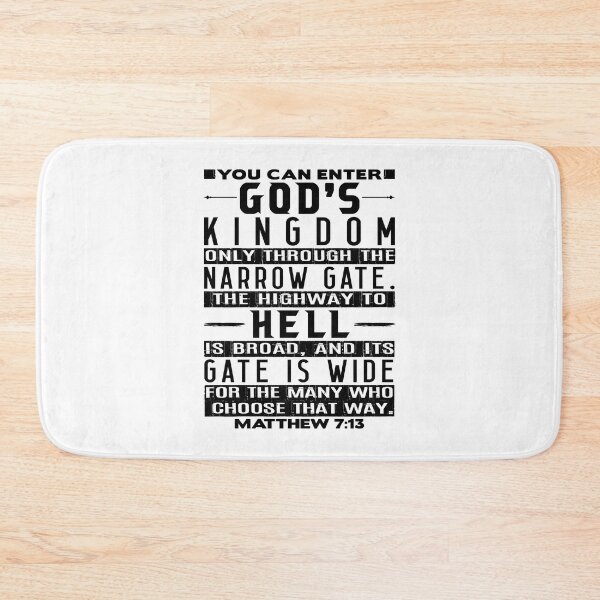 Item preview, You Can Enter God’s Kingdom Only Through The Narrow Gate - Matthew 7:13 designed and sold by plushism.