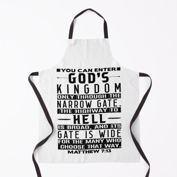 Item preview, You Can Enter God’s Kingdom Only Through The Narrow Gate - Matthew 7:13 designed and sold by plushism.