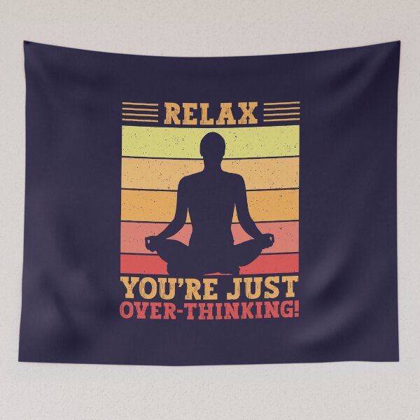 Item preview, Cute, Trendy and Motivational Quote RELAX, YOU’RE JUST OVER-THINKING for over-thinkers, Sarcastic, Inspirational Art Saying and Mental Health Awareness theme. designed and sold by zenturtlemerch.