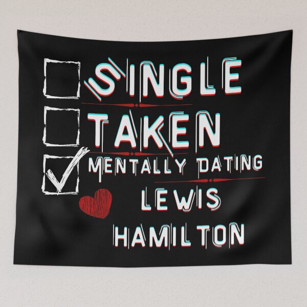 Item preview, Mentally Dating Lewis Hamilton designed and sold by ColorprintsGO.