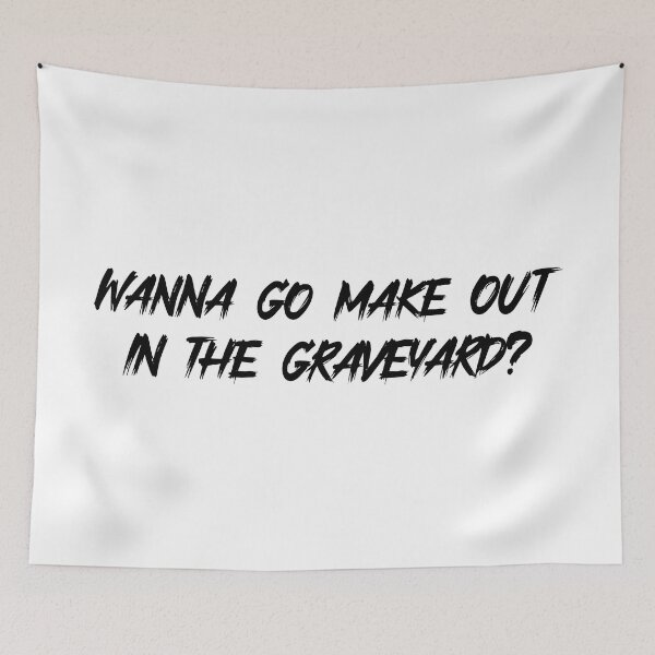 Item preview, Wanna go make out in the graveyard? Black designed and sold by HallFlabben.