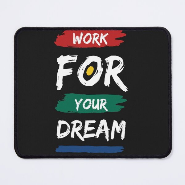 Item preview, work for your dream designed and sold by sbrstore.