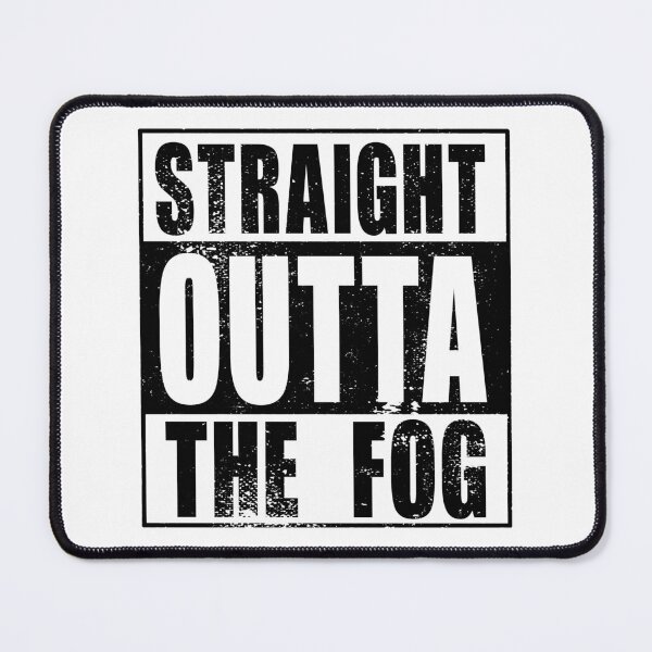 Item preview, Straight Outta The Fog (black) designed and sold by SolidEarthArt.