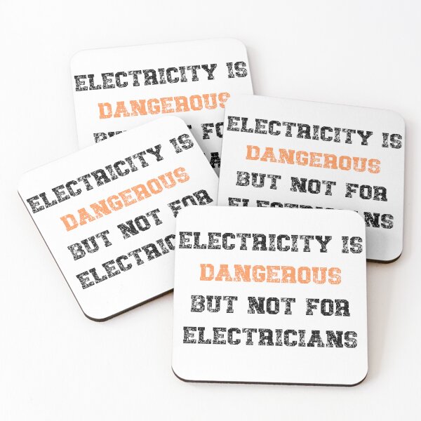 Item preview, Electricity Is Dangerous But Not For Electricians.  designed and sold by 91Ivona.