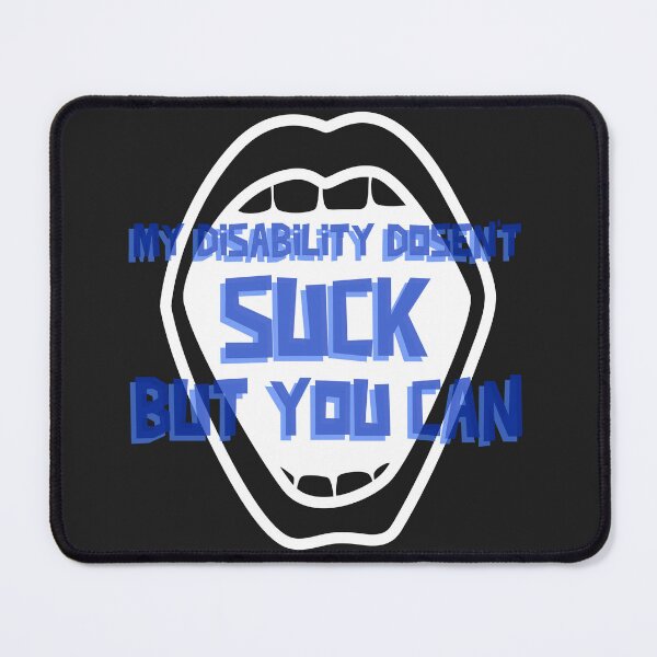 Item preview, My Disability Doesn't Suck But You Can  designed and sold by Disabledland.