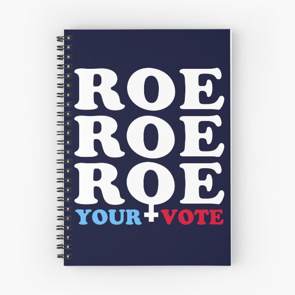 Item preview, Roe Roe Roe Your Vote, Roe v Wade Women's Rights Election Slogan designed and sold by BootsBoots.