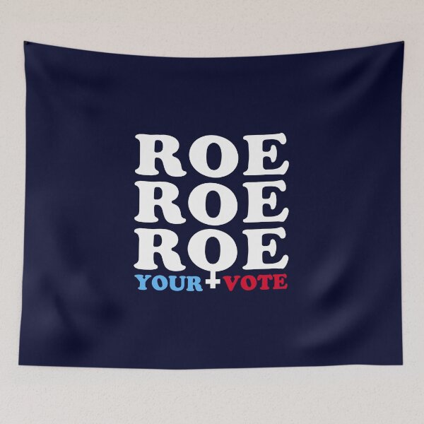 Item preview, Roe Roe Roe Your Vote, Roe v Wade Women's Rights Election Slogan designed and sold by BootsBoots.