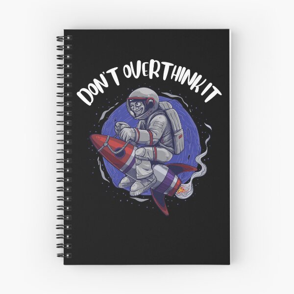 Item preview, Don't overthink it Space rocket man designed and sold by DstartShop.