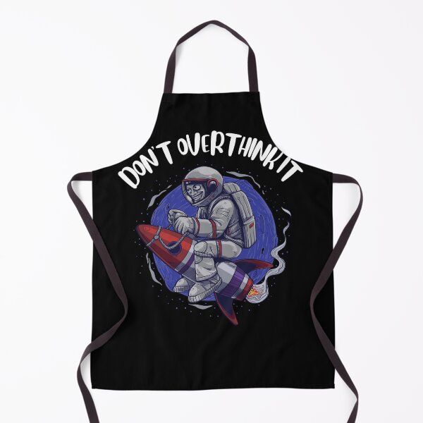 Item preview, Don't overthink it Space rocket man designed and sold by DstartShop.