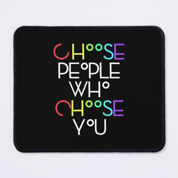 Item preview, choose people who choose you designed and sold by sbrstore.