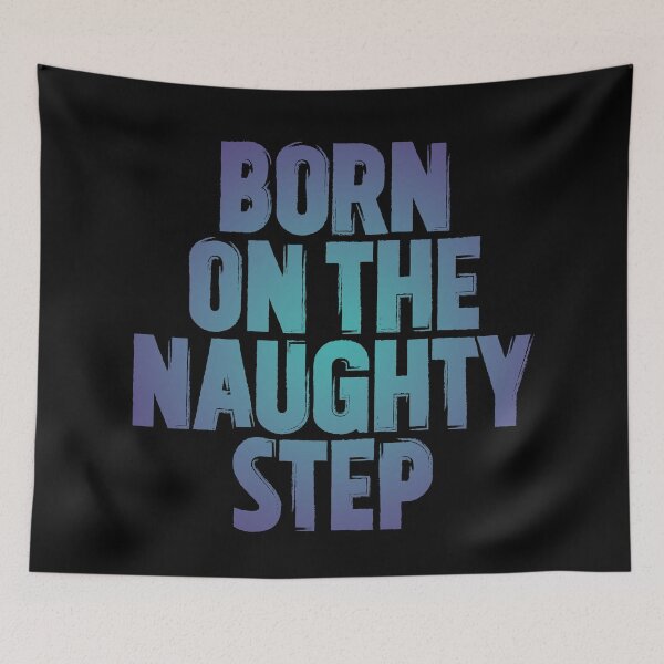 Item preview, Born on the naughty step v.1 designed and sold by x1brett.