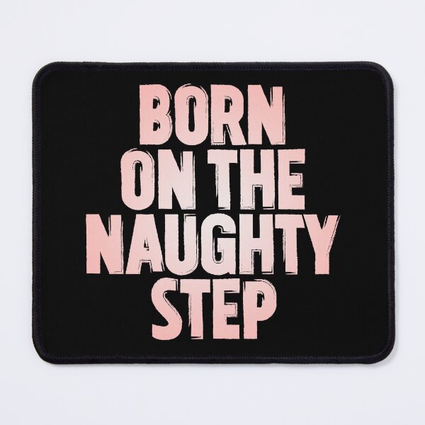 Item preview, Born on the naughty step v.3 designed and sold by x1brett.