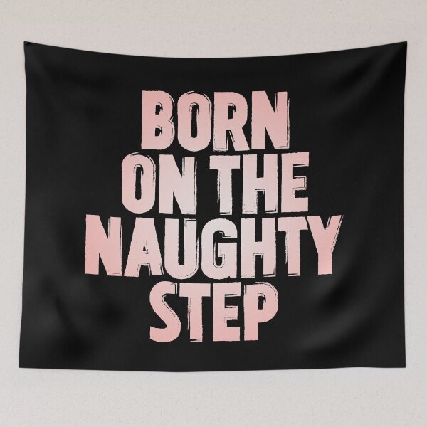 Item preview, Born on the naughty step v.3 designed and sold by x1brett.