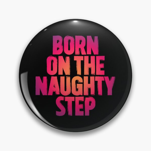 Item preview, Born on the naughty step v.4 designed and sold by x1brett.