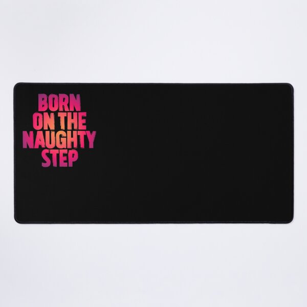 Item preview, Born on the naughty step v.4 designed and sold by x1brett.
