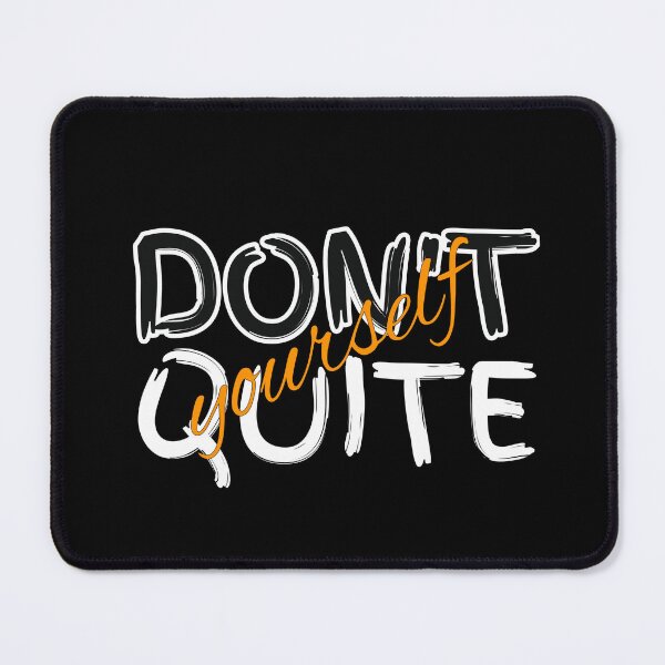 Item preview, Don't quite yourself. designed and sold by balajj.
