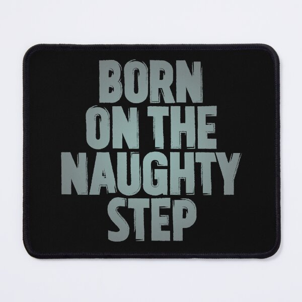 Item preview, Born on the naughty step v.6 designed and sold by x1brett.