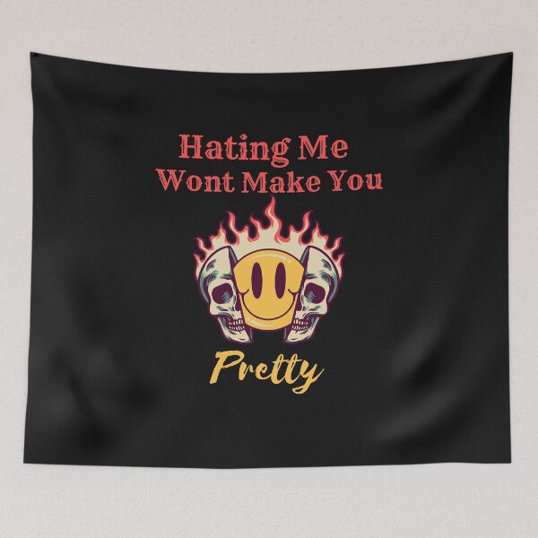 Item preview, hating me wont make you pretty designed and sold by koki4you.