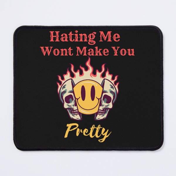 Item preview, hating me wont make you pretty designed and sold by koki4you.