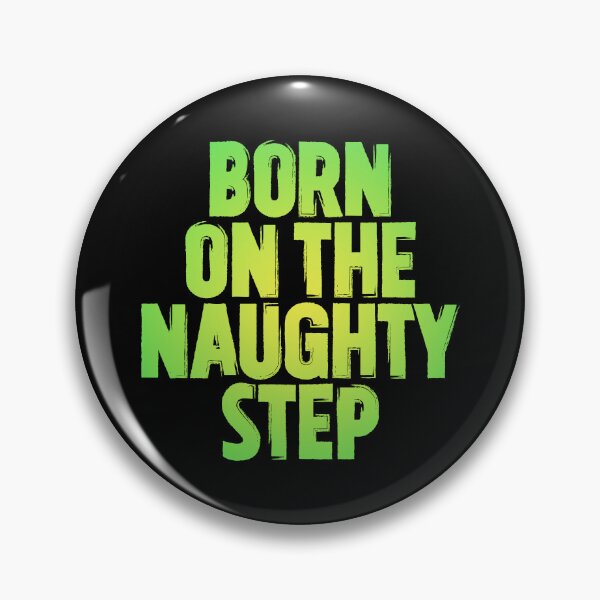 Item preview, Born on the naughty step v.7 designed and sold by x1brett.