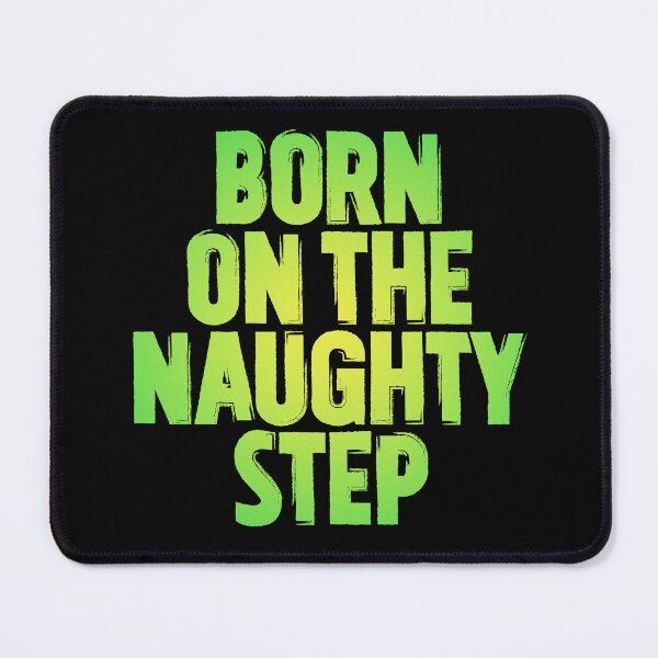 Item preview, Born on the naughty step v.7 designed and sold by x1brett.