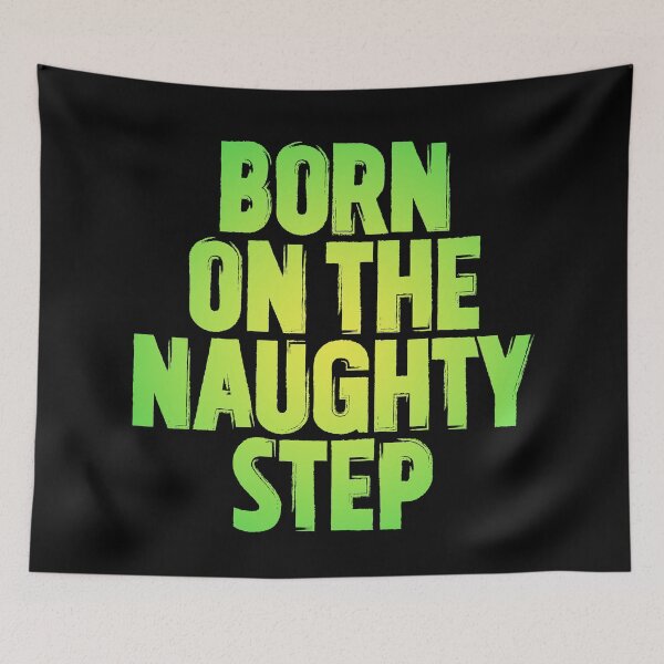 Item preview, Born on the naughty step v.7 designed and sold by x1brett.