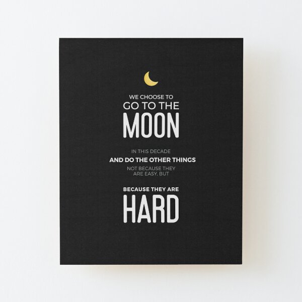 We Choose To Go To The Moon Canvas