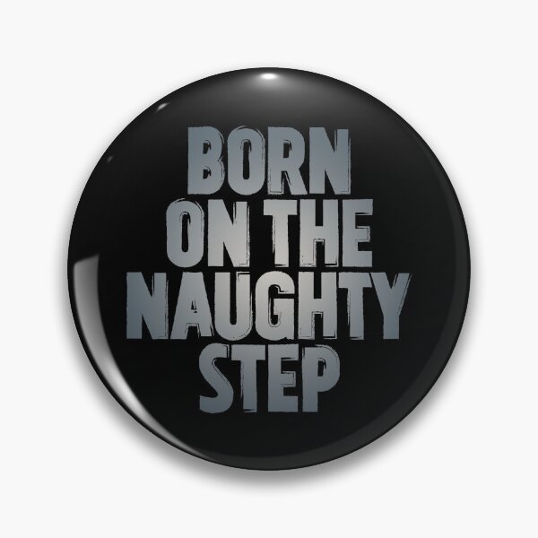 Item preview, Born on the naughty step v.8 designed and sold by x1brett.