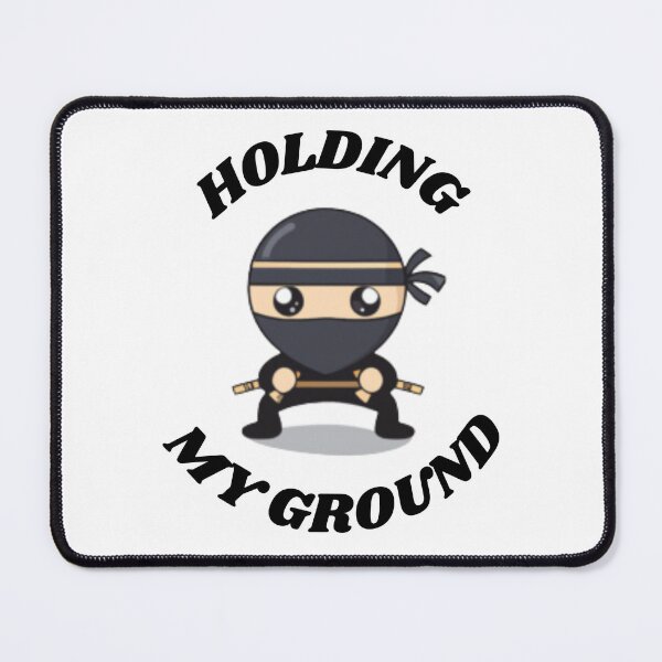 Item preview, Holding my Ground designed and sold by HanaiPrint.