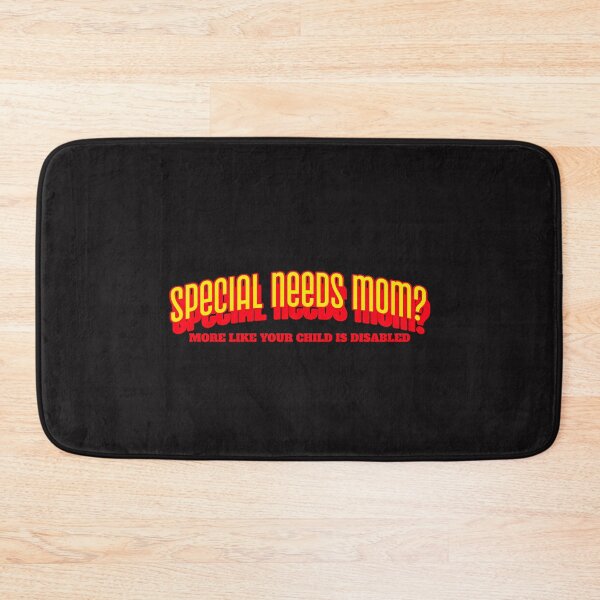 Item preview, Special Needs Mom? More like your child is Disabled designed and sold by Disabledland.