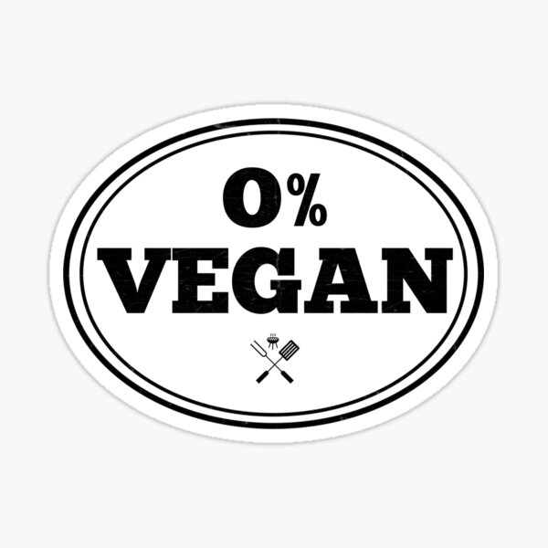 Anti Vegan Vegetarian BBQ Barbecue Smoker Grilling Tee Sticker