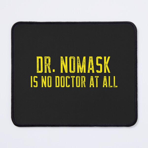 Item preview, Dr Nomask is no Doctor at all designed and sold by Disabledland.