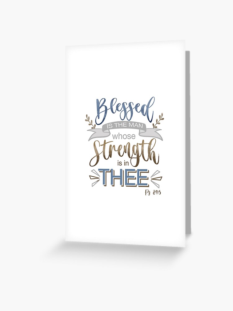 Psalm 84:5 - Blessed is the Man 
