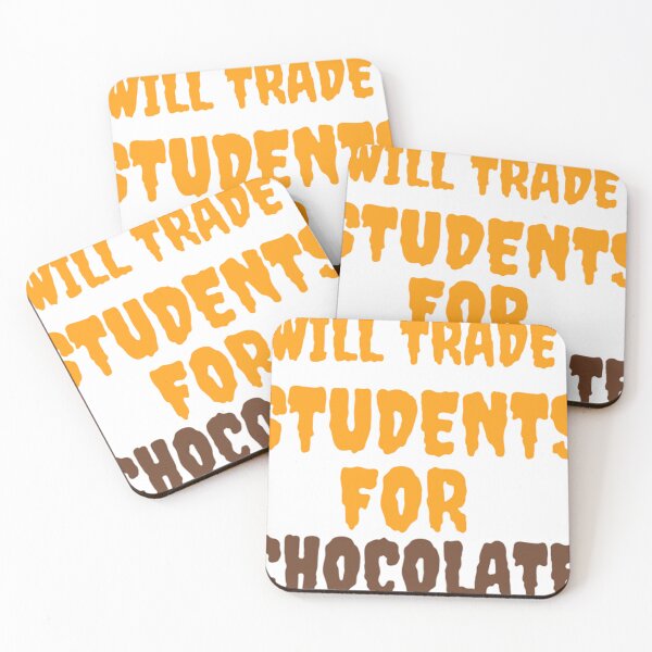 Item preview, Will Trade Students For Chocolate designed and sold by Pure Style ⭐⭐⭐⭐⭐.