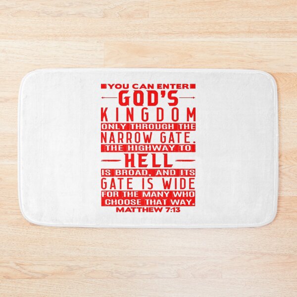 Item preview, You Can Enter God’s Kingdom Only Through The Narrow Gate - Matthew 7:13 designed and sold by plushism.