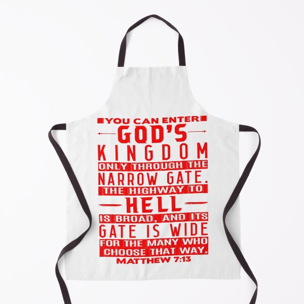 Item preview, You Can Enter God’s Kingdom Only Through The Narrow Gate - Matthew 7:13 designed and sold by plushism.