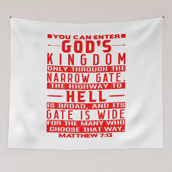 Item preview, You Can Enter God’s Kingdom Only Through The Narrow Gate - Matthew 7:13 designed and sold by plushism.