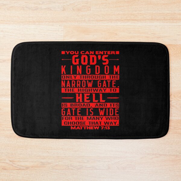 Item preview, You Can Enter God’s Kingdom Only Through The Narrow Gate - Matthew 7:13 designed and sold by plushism.