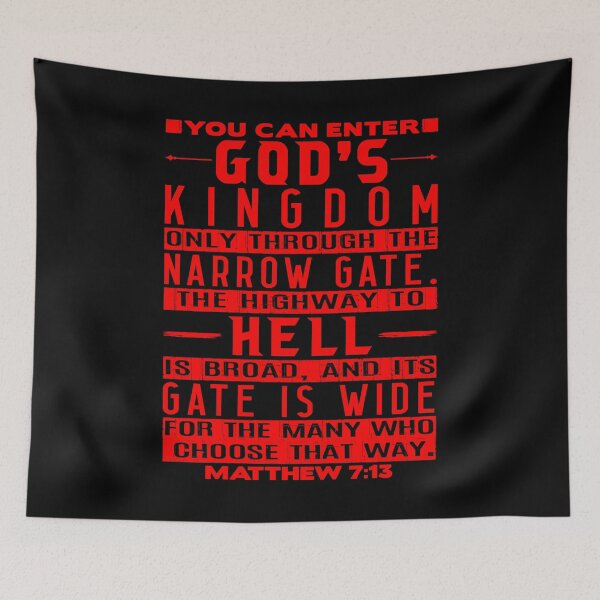 Item preview, You Can Enter God’s Kingdom Only Through The Narrow Gate - Matthew 7:13 designed and sold by plushism.