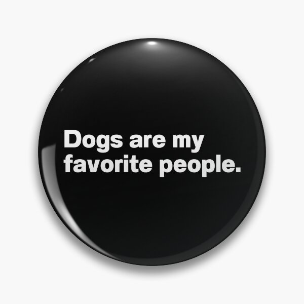 Item preview, Dogs Are My Favorite People designed and sold by IntrovertWorld.