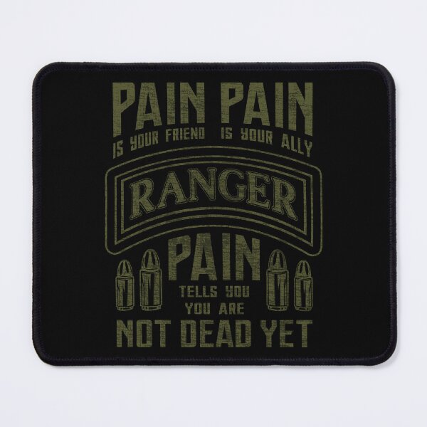 Item preview, US Ranger Pain is your Ally Quote #2890 designed and sold by Rare-Militia.