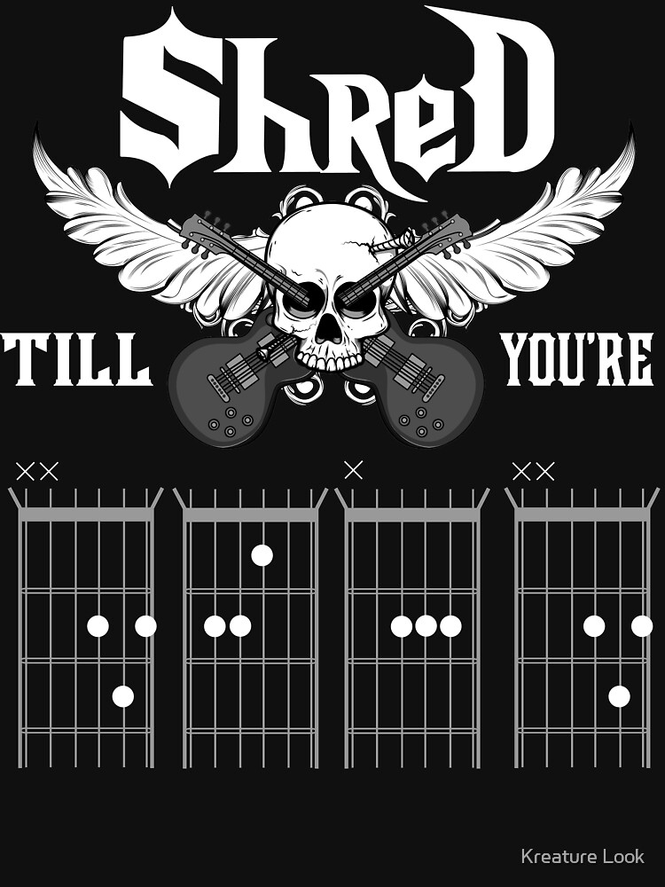 "Shred Till You're Dead guitarists tshirt guitar gifts