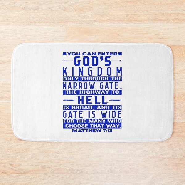 Item preview, You Can Enter God’s Kingdom Only Through The Narrow Gate - Matthew 7:13 designed and sold by plushism.
