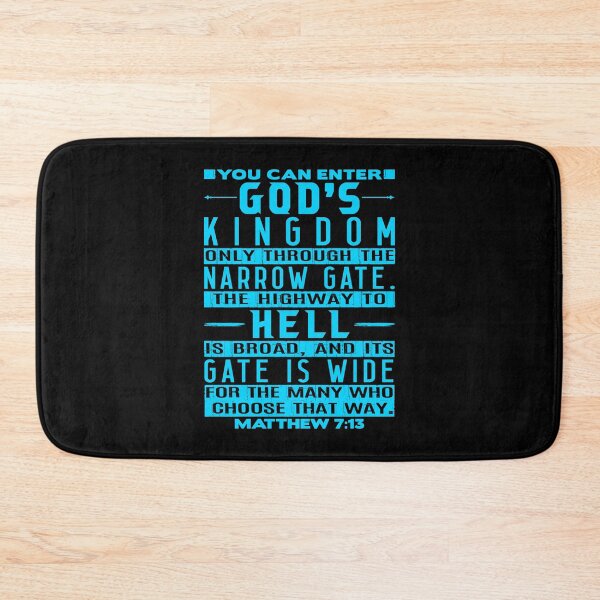 Item preview, You Can Enter God’s Kingdom Only Through The Narrow Gate - Matthew 7:13 designed and sold by plushism.