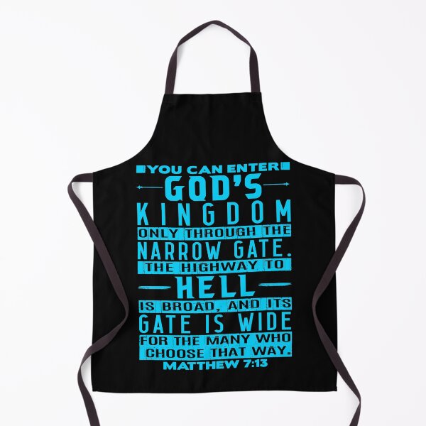 Item preview, You Can Enter God’s Kingdom Only Through The Narrow Gate - Matthew 7:13 designed and sold by plushism.