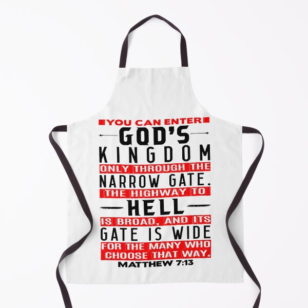 Item preview, You Can Enter God’s Kingdom Only Through The Narrow Gate - Matthew 7:13 designed and sold by plushism.
